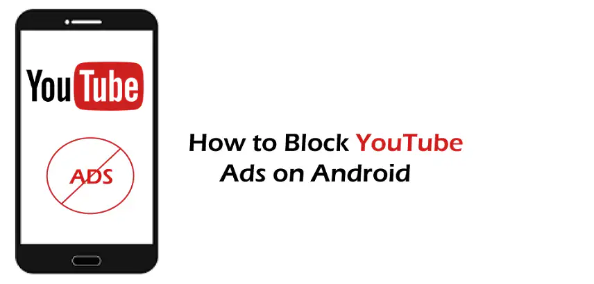 Block Youtube Ads on Android